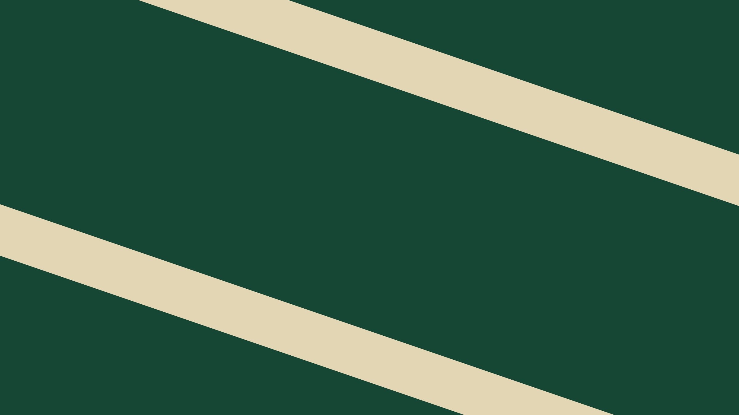 Dark green background with two thick, diagonal beige stripes running parallel from the top left to the bottom right. The stripes are evenly spaced, creating a simple, bold geometric pattern.